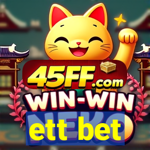 ett bet
